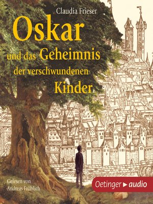 cover image of Oskar und das Geheimnis der verschwundenen Kinder